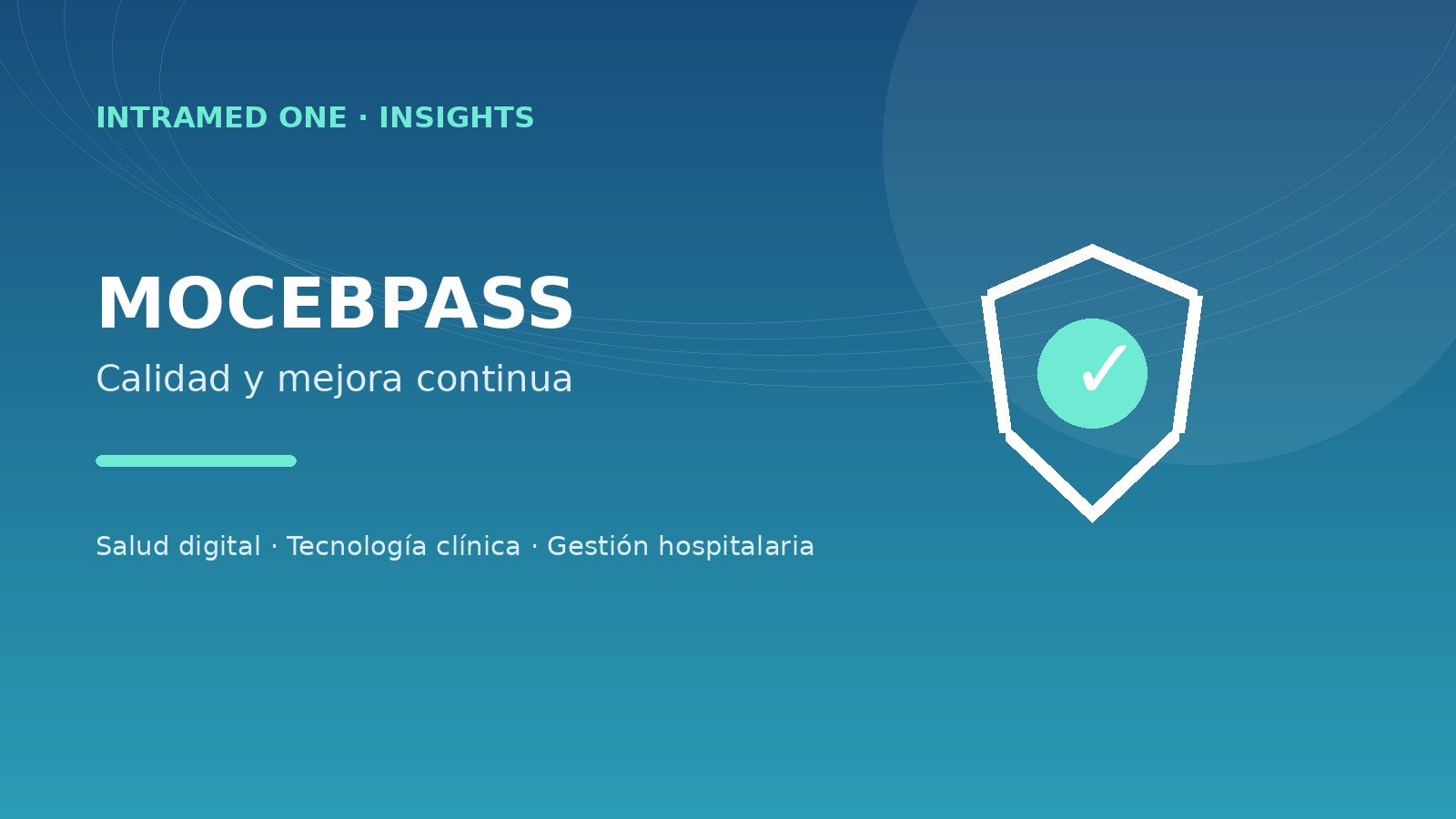 Imagen temática del artículo MOCEBPASS para hospitales: estructura, criterios y roadmap de cumplimiento